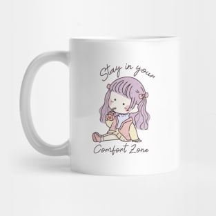 Stay in your comfort zone Mug